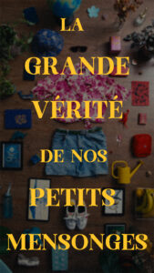 affiche_la grande verite de nos petit mensonge